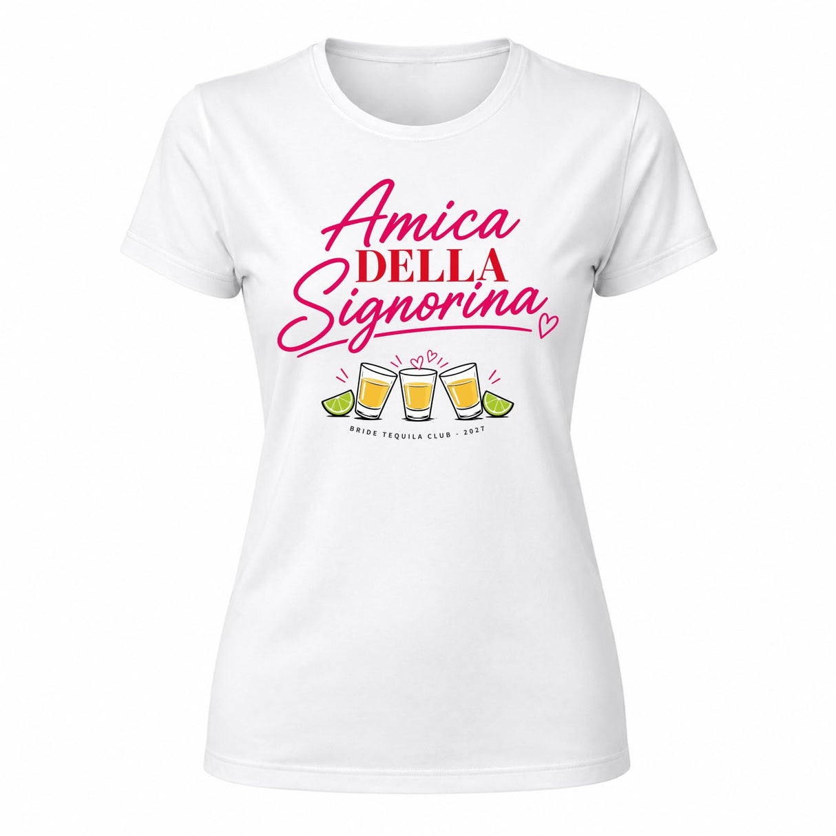 T-shirt bianca da donna con scritta rosa “Amica della Signorina” e bicchieri tequila