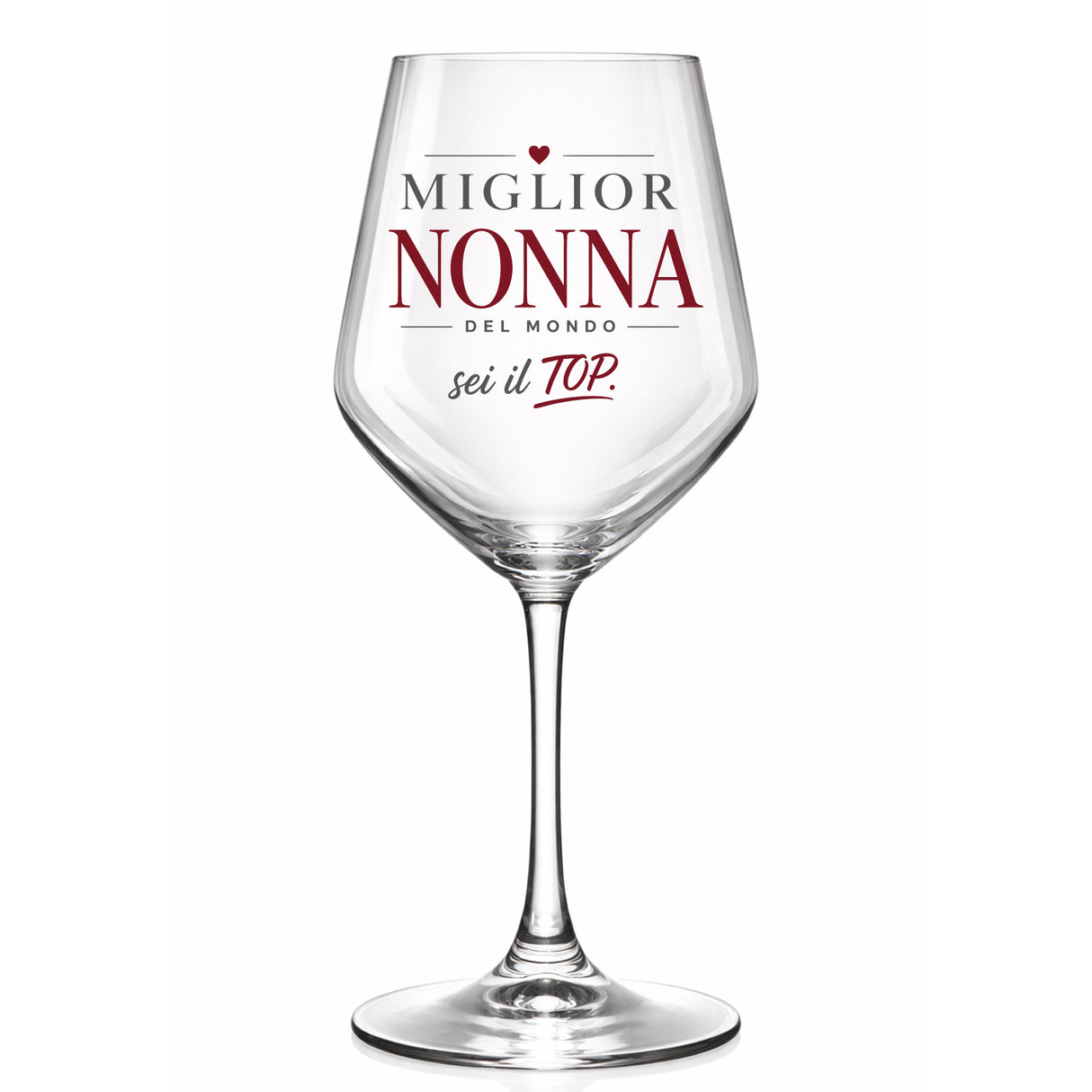 Calice da vino in vetro con scritta “Miglior Nonna del mondo, sei il TOP”