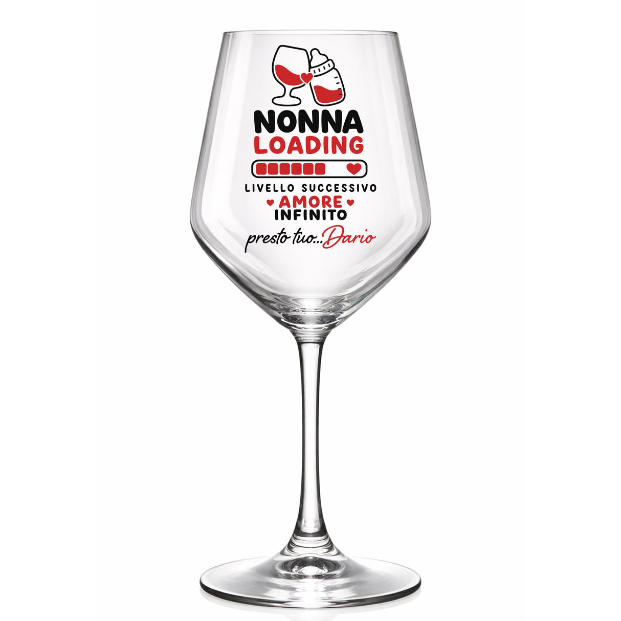 Calice da vino con scritta NONNA LOADING, cuore rosso e testo Amore infinito.