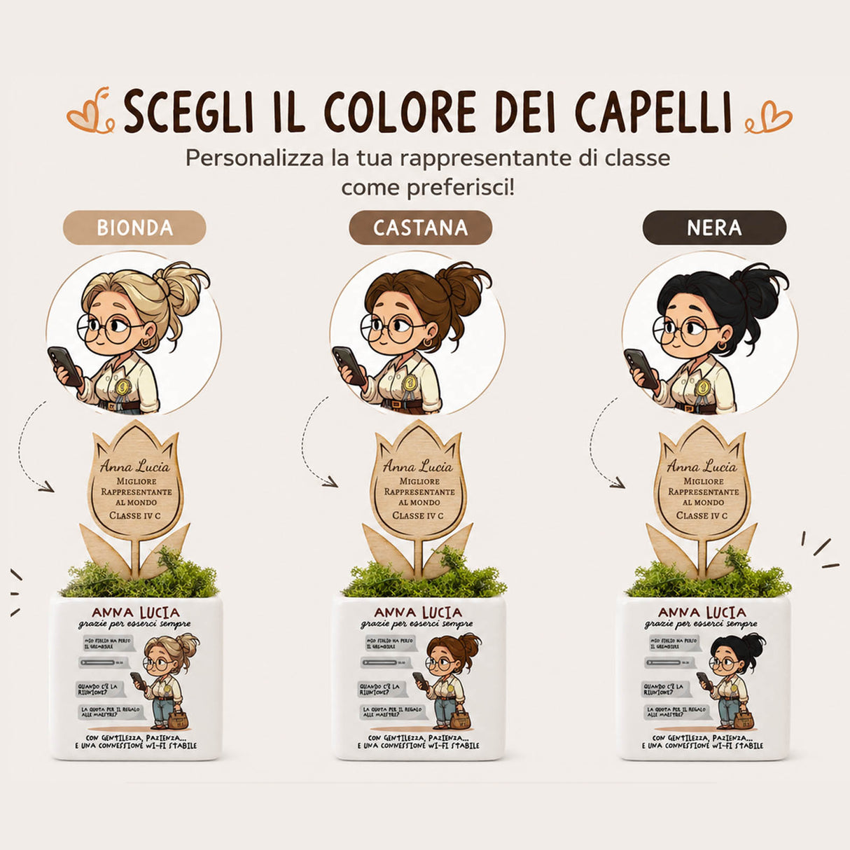 Vasetti personalizzati con scelta colore capelli: bionda, castana, nera.