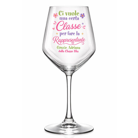 Calice vino in vetro con scritta rosa “Ci vuole una certa Classe”