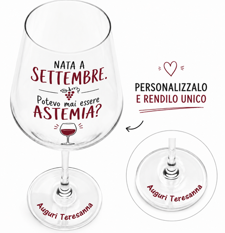 Calice da vino personalizzabile con scritta “Nato a Settembre” e testo “Auguri Teresanna”