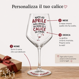Calice da vino personalizzato con scritta “Nato ad Aprile” e spazio per il nome