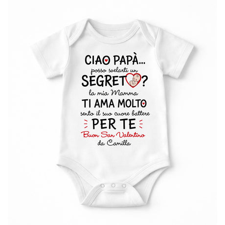 Body neonato bianco con scritta “Ciao Papà… Segreto” e “Per te”, maniche corte