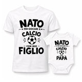 Set t-shirt bianche papà e figlio con stampa “NATA” per giocare a Calcio
