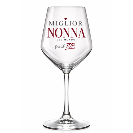 Calice da vino in vetro con scritta “Miglior Nonna del mondo, sei il TOP”