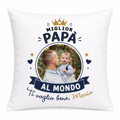 Cuscino bianco con foto di padre e bimbo e scritta 'Miglior Papà al Mondo'.