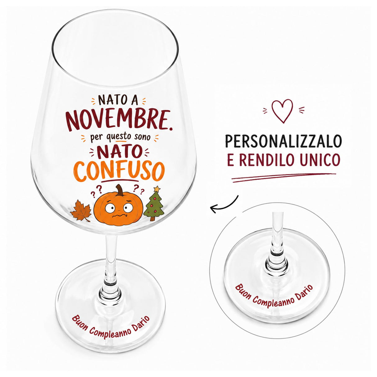 Calici da vino con stampa “Nato a Novembre” e “Nato Confuso”, grafica personalizzazione.
