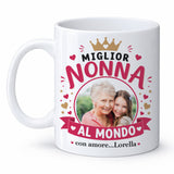 Tazza bianca con foto e corona; "Miglior Nonna al Mondo" "con amore... Lorella"